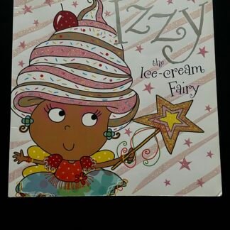 Story Book Izzy the Ice-Cream Fairy by Make Believe Ideas Ltd (2018, Trade...
